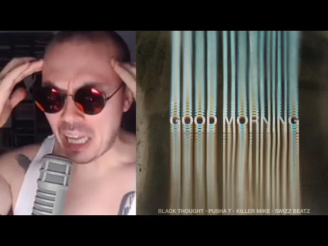 Fantano REACTION to Black Thought 'Good Morning' featuring Pusha T, Killer Mike and Swizz Beats