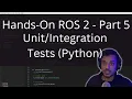Hands-On ROS2 - Part 5 Tests