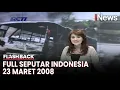 Lagu Seputar Indonesia Edisi 23 Maret 2008, Bersama Chantal Della Concetta | Flashback