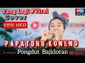 Download Lagu PAPATONG KONENG  - COVER FITRI NICO PONGDUT BAJIDORAN