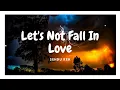 Lagu Let's not fall in love (ENGLISH COVER)
