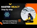 If-else statement Understanding of Ternary Operator Conditional rendering in React Js