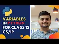 Variables and Assignment Part Chapter 1 CBSE Class 12