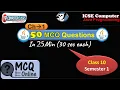 MCQ Questions and answers of chapter 1 icse class 10 YP Computer classes