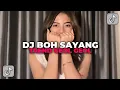 Download Lagu DJ BOH SAYANG KO ITU SA PUNYA || DJ JANG GANGGU TREN GEOL GEOL VIRAL TIKTOK 2024