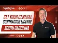 How To Become A Certified General Contractor In South Carolina