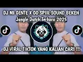 Download Lagu DJ MI GENTE X GO SPIIL SOUND BEKEN X JUNGLE DUTCH VIRAL TIKTOK TERBARU 2025