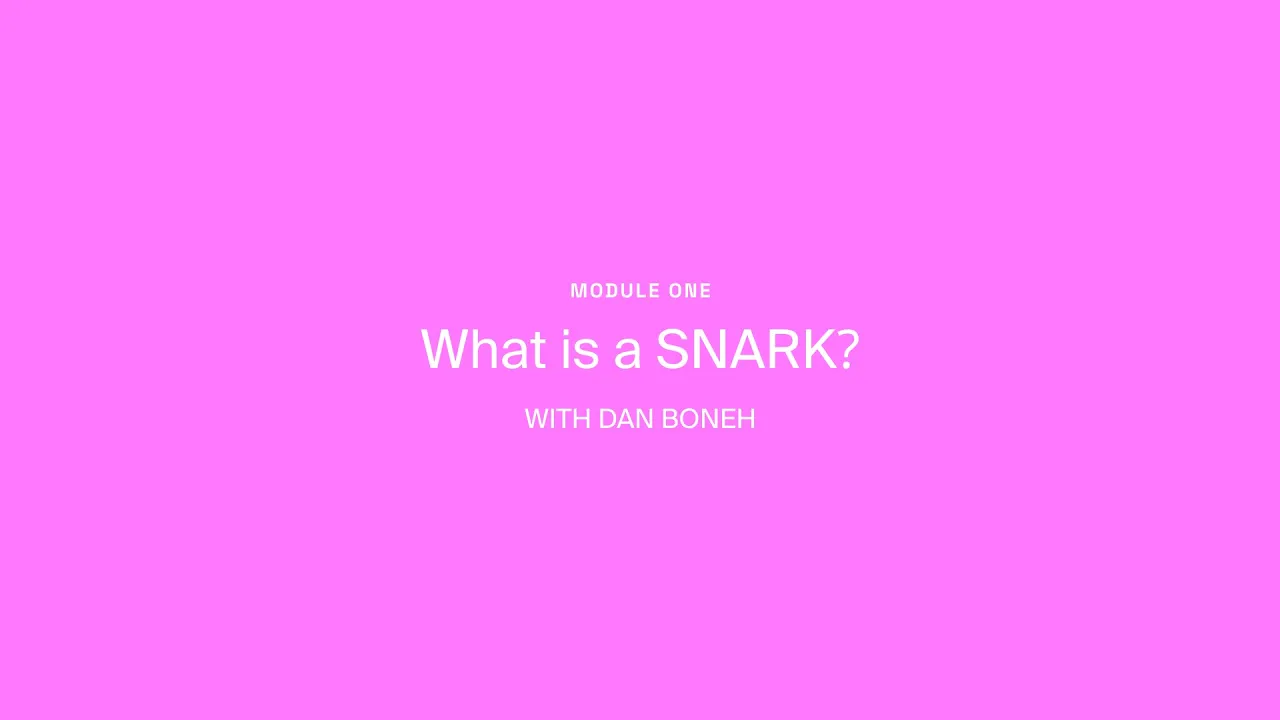 What Is a SNARK? Zero-Knowledge Proofs Explained by Dan Boneh
