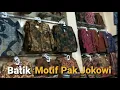 Download Lagu BAJU BATIK MOTIF JOKOWI - MOTIF BAJU BATIK PARANG, blusukan ke Pasar Klewer Solo, mirip Beringharjo