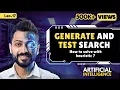 Lec-17 Generate and Test Search in Artificial Intelligence with Examples Heuristic Search