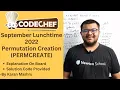 Codechef September Lunchtime 2022 Permutation creation PERMCREATE Solution Explanation Code