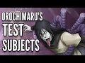 ALL of Orochimaru s Human experiments