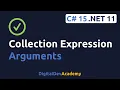 C 15 Collection Expression Arguments Explained with Keyword NET 11 Tutorial and Real Examples
