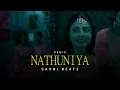 #khesari  NATHUNIYA 2 - REMIX - SAHNI BEATZ