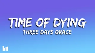 Three Days Grace Time Of Dying Lyrics 