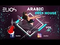 Arabic Deep House Vocal | Vol.20 | Beloved Mix | By Elios |
