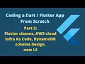 App From Scratch - Part 3 AWS CDK infra as code DynamoDB design Flutter UI look