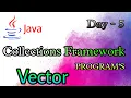 Vector in Collection Framework Day-5 Telugu