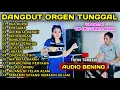 Download Lagu DANGDUT MANUAL ORGEN TUNGGAL TERBARU 2023 MENUJU 2024 BOS PALING MANTAB ( COVER - TERAS TUNGGAL )
