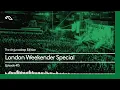 The Anjunadeep Edition 415 London Weekender Special