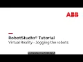 RobotStudio Tutorial in VR - Jogging the Robot