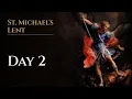 St Michael s Lent Day 2 Why did St Francis fast 40 days for an Angel