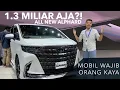 Lagu ALL NEW ALPHARD! HARGA 1.3 MILIAR SAMPAI 1.6 MILIAR SAJA! MAKIN MOBIL WAJIB ORANG KAYA INDONESIA