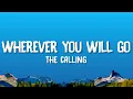 Download Lagu The Calling - Wherever You Will Go (Lyrics)