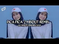 Download Lagu PICA PICA 2 MIXDUT REMIX | PICA PICA PICA SAYANG E PATA PATA PATA SAYANG E MIXDUT REMIX ¤ ELEKTONE