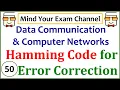 Hamming Code Error Correction Data Link Layer Data Communication Computer Network Lecture 50