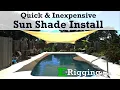 Quick Inexpensive Sun Shade Project with Rigging Products from E-Rigging com