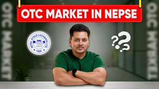 OTC Market In Nepal NEPSE OTC Market OTC Process Explained in Detail