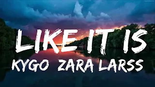 Download Kygo, Zara Larsson, Tyga - Like It Is (Lyrics) MP3