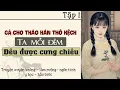 Download Lagu Tập 1 : Gả cho tháo hán thô kệch ta mỗi đêm đều được cưng chiều