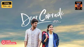 dear comrade 2019 hindi dubbed full movie vijay devarakonda rashmika shruti