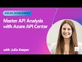 Master API Analysis with Azure API Center