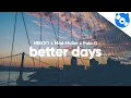 Download Lagu NEIKED, Mae Muller, Polo G - Better Days (Lyrics)