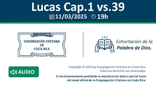 AUDIO - Santo Culto a Dios 11-03-2025 - Lucas Cap.1 vs.39 - 7:00pm