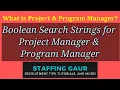Recruitment Training Boolean Search Strings for Project Program Managers Staffing Gaur