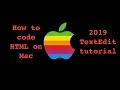How to code HTML on Mac - 2019 TextEdit tutorial