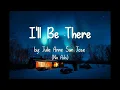 Download Lagu I'll Be There Lyrics - Julie Anne San Jose