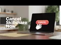Skillshare How To Cancel Subscription End Membership - Cancellation Step by Step