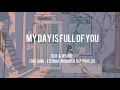My Day Is Full Of You - Zico & Wendy (Lyrics)