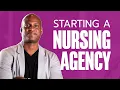 Is Starting A Nursing Agency and Medical Staffing Agency Still A Good Business