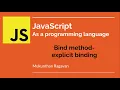 JavaScript - Bind method-explicit binding