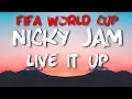 Download Lagu Nicky Jam - Live It Up [LYRICS] (feat. Will Smith \u0026 Era Istrefi) // 2018 FIFA World Cup Russia