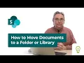 How to Move Documents to a Folder or Library in SharePoint