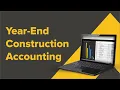 Year-End Construction Accounting With FOUNDATION Demo