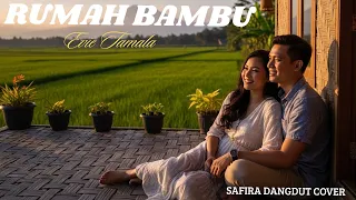 cover dangdut rumah bambu evie tamala cipt obbie messakh versi safira dangdut official 