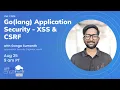 Live Code Go lang Application Security - XSS and CSRF